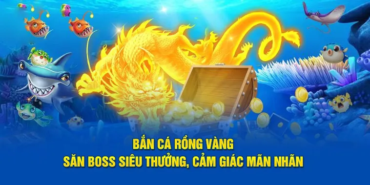 Bắn Cá Rồng Tại 789Club Chinh Phục Long Vương Nhận Thưởng Cực Lớn